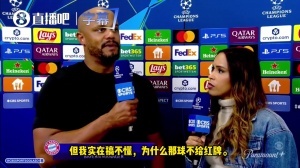 孔帕尼：裁判双标毁了比赛；我们可以输，但比赛的判罚左右了比赛